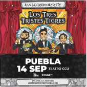 Los Tres Tristes Tigres en Puebla