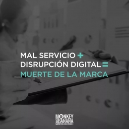 Lo que lleva a la muerte de la marca - Monkey & Banana - Marketing Solutions - Puebla